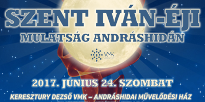 SZENT IVÁN-ÉJI MULATSÁG ANDRÁSHIDÁN SZENT IVÁN-ÉJI MULATSÁG ANDRÁSHIDÁN