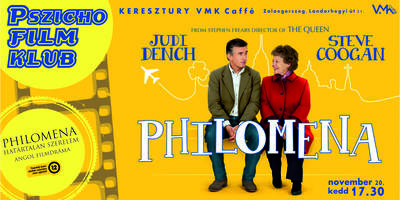 Pszichofilmklub: Philomena - Hatrtalan szeretet