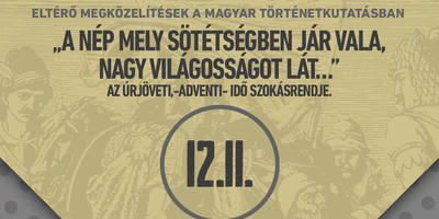 Eltr megkzeltsek a magyar trtnetkutatsban-„A np mely sttsgben jr vala, nagy vilgossgot lt…”