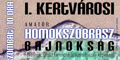 I. Kertvrosi Amatr Homokszobrsz Bajnoksg