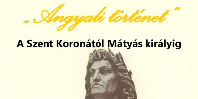 Angyali trtnet - A Szent Korontl Mtys kirlyig