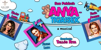 Anyatigrisek musical