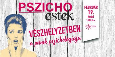 Pszicho Estek: Vszhelyzetben – a pnik pszicholgija