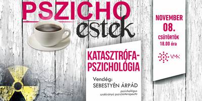 Pszicho Estek: Katasztrfapszicholgia ELMARAD!