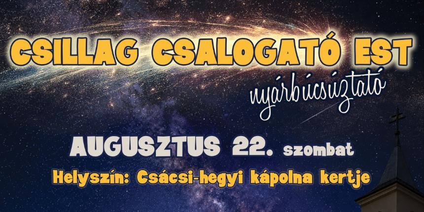 Csillag Csalogat� Est