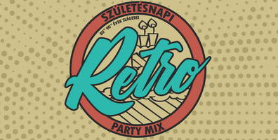 Szletsnapi Retro Party Mix