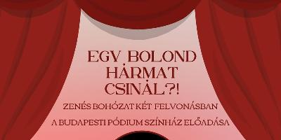 Egy Bolond Hrmat Csinl?! ELMARAD