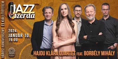 JazzSzerda: Hajdu Klára Quartet feat. Borbély Mihály