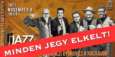 MINDEN JEGY ELKELT! JazzSzerda - Ferenczi Gyrgy s a Rackajam