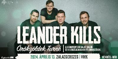 Leander Kills Örökzöldek turné