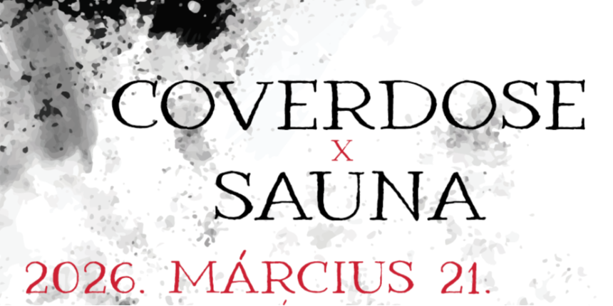 WORLDS COLLIDE KONCERT - COVERDOSE X SAUNA