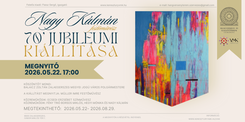 Nagy K�lm�n fest�m�v�sz 70. jubileumi ki�ll�t�sa